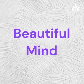 Beautiful Mind