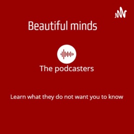 Beautiful minds-The podcasters