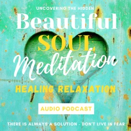 Beautiful Soul Meditation