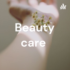 Beauty care