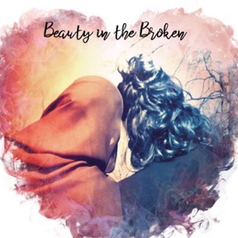 Beauty in the Broken