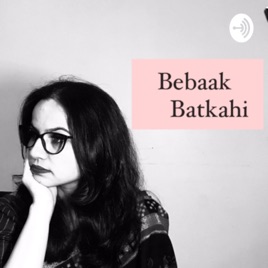 Bebaak Batkahi / बेबाक बतकही