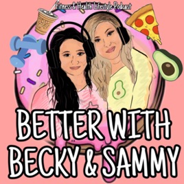 Better with Becky & Sammy