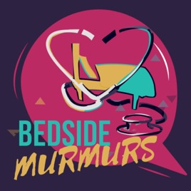 Bedside Murmurs
