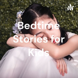 Bedtime Stories for Kids