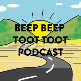BeepBeepTootToot Podcast