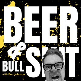 Beer and Bullsh*t
