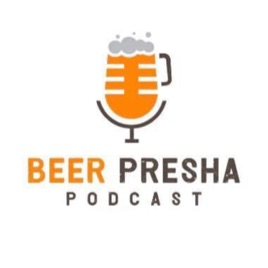 Beer Presha Podcast