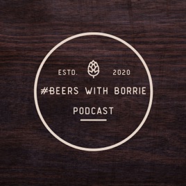 #BeerswithBorrie