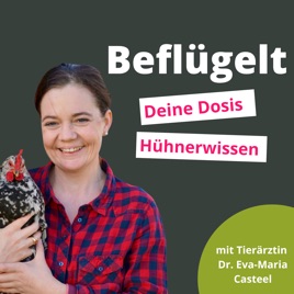 Beflügelt - Deine Dosis Hühnerwissen
