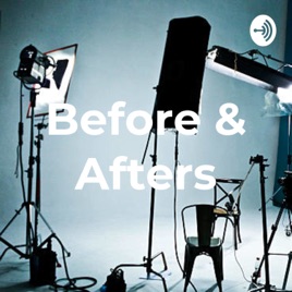 Before & Afters