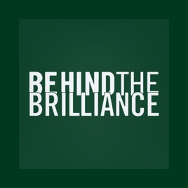 Behind the Brilliance