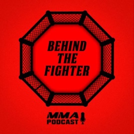 Behind The Fighter Podcast