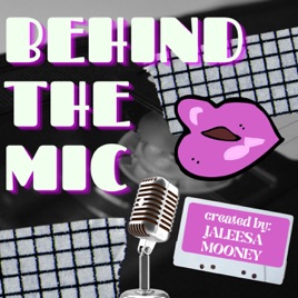 Behind the Mic