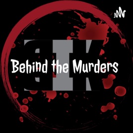 Behind the Murders