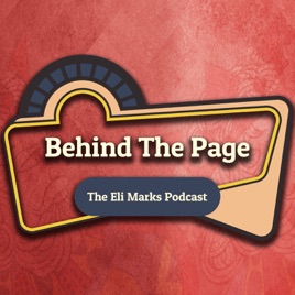 Behind the Page: The Eli Marks Podcast