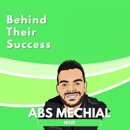 Behind Their Success Podcast