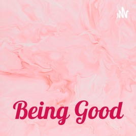 Being Good