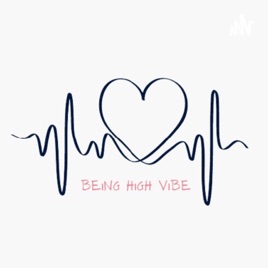 Being High Vibe คือ "การเป็น" ที่เบิกบาน