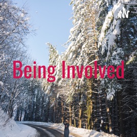 Being Involved