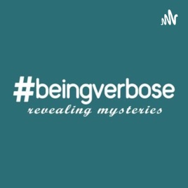 Being Verbose