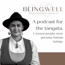 Being Well Podcast