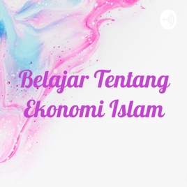 Belajar Tentang Ekonomi Islam