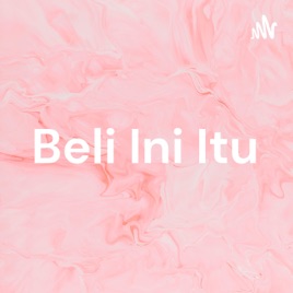 Beli Ini Itu