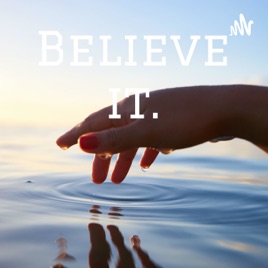 Believe it.