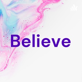 Believe