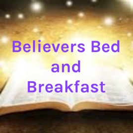 Believers Bed and Breakfast