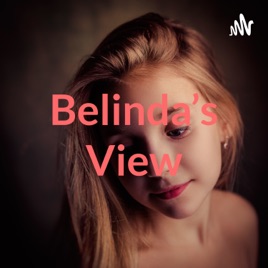 Belinda's View