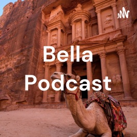 Bella Podcast