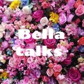 Bella talks