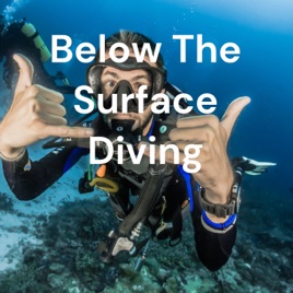 Below The Surface Diving