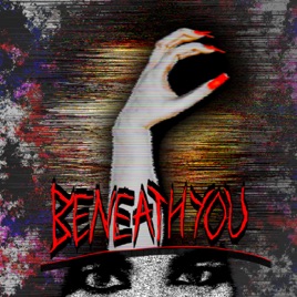 Beneath You