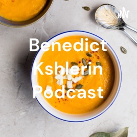 Benedict Kshlerin Podcast