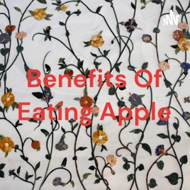 Benefits Of Eating Apple