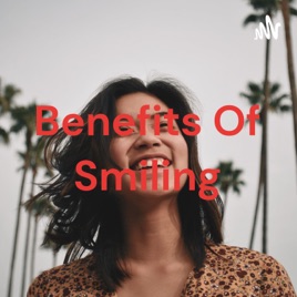 Benefits Of Smiling