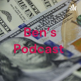 Ben's Podcast