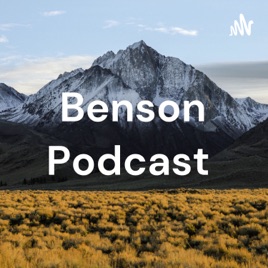 Benson Podcast