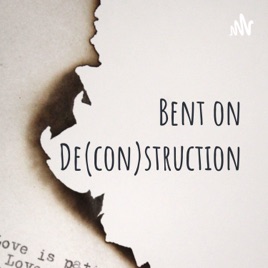 Bent on Deconstruction