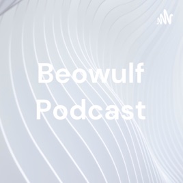 Beowulf Podcast