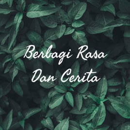 Berbagi Rasa Dan Cerita