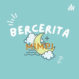 BERCERITA MIMPI