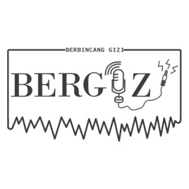 BERGIZI (Berbincang Seputar Gizi)