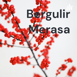 Bergulir Merasa