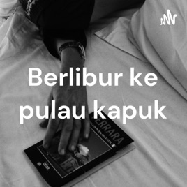 Berlibur ke pulau kapuk