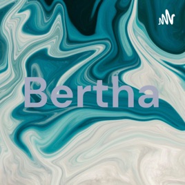 Bertha
