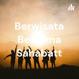 Berwisata Bersama Sahabatt